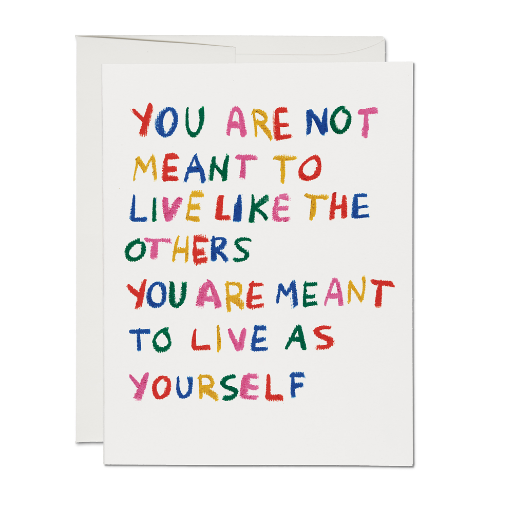 Live As Yourself, greeting card
